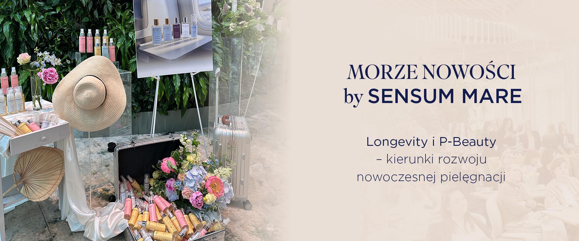 Morze nowości od SENSUM MARE. Premiery produktowe i rozmowa o trendach beauty